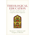 Theological Education: Principles and Practices of a Competency-Based Approach
