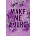 Make Me Yours