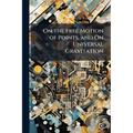 On the Free Motion of Points, and On Universal Gravitation