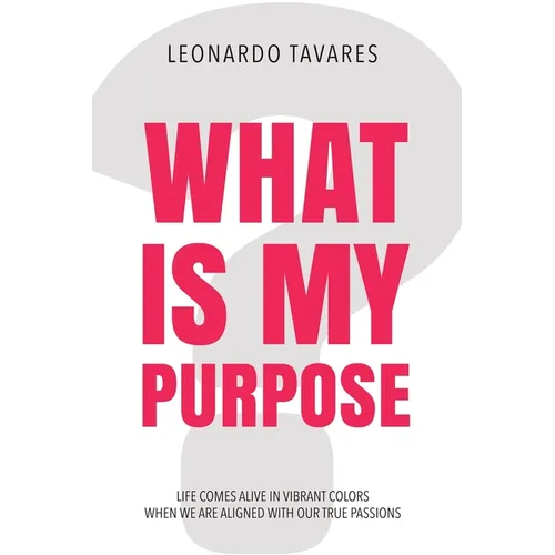 What is My Purpose?