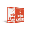 The Power to Change Book with Workbook: Mastering the Habits That Matter Most