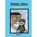 Spooky Girls: #2 Snowed In