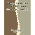 Foreign Approaches to the Division of Matrimonial Property