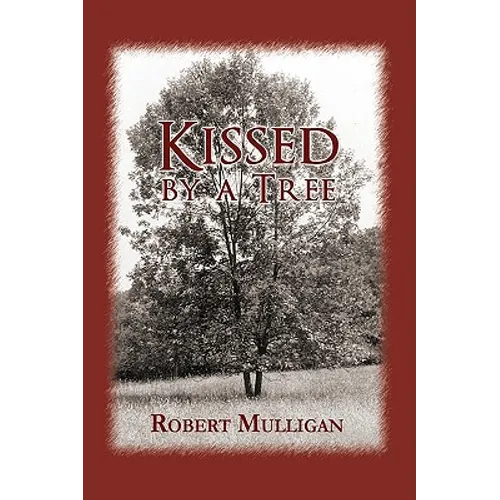 Kissed by a Tree