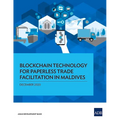 Blockchain Technology for Paperless Trade Facilitation in Maldives