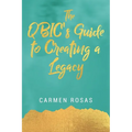 The QBIC's Guide to Creating a Legacy