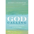 God Calling: Spiritual Direction for People in the Real World