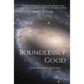 Boundlessly Good: God's motive for all that He does