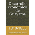 Desarrollo económico de Guayama: 1810-1855