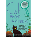 Cat Among the Pumpkins: A Hettie Bagshot Mystery