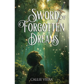 Sword of Forgotten Dreams