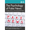 The Psychology of Fake News: Accepting, Sharing, and Correcting Misinformation