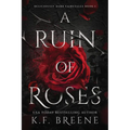 A Ruin of Roses: Deliciously Dark Fairytales, Book 1