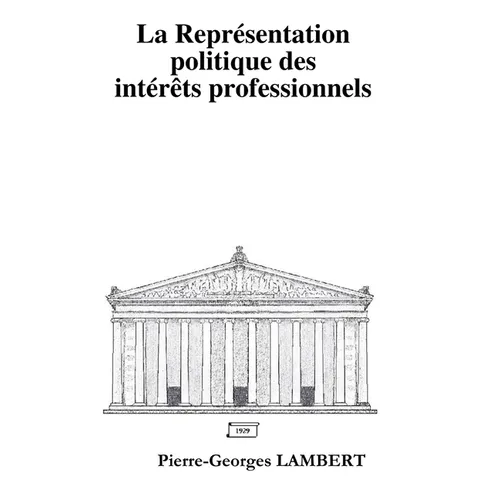 La Représentation politique des intérêts professionnels