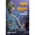 Mattie Spyglass and the Lady Of My Soul