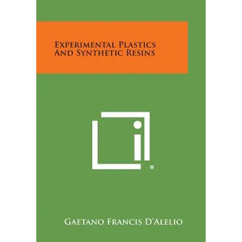 Experimental Plastics and Synthetic Resins