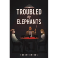 Troubled by Elephants