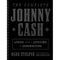 The Complete Johnny Cash: Lyrics from a Lifetime of Songwriting