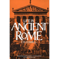 Life in Ancient Rome: Absorbing Social History--A Vivid Portrait of a Magnificent Age