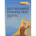 Old Testament Introduction: A Fully-Illustrated, Entry-Level, Contemporary Study of the Story and Message of the Books of the Old Testament