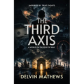 The Third Axis: A World on the Edge of War