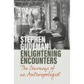 Enlightening Encounters: The Journeys of an Anthropologist