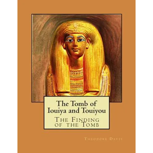 The Tomb of Iouiya and Touiyou