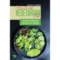 How to Cook Vegetarian Food: The Secrets For 50 Delicious Recipes with Just 5 Ingredients