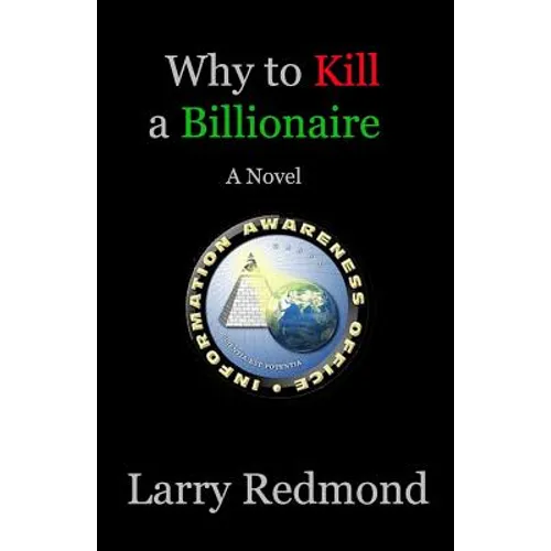 Why to Kill a Billionaire