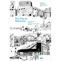 The City as Resource: Concepts and Methods for Urban Design