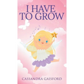 I Have to Grow