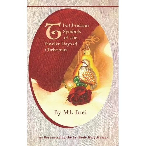 The Christian Symbols of the Twelve Days of Christmas