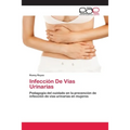 Infección De Vías Urinarias