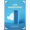 Life Questions: Reflect and Explore Your Past, Present, and Future