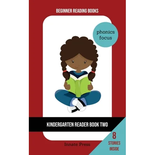 Kindergarten Reader Book Two: Phonics Focus