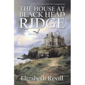 The House At Black Head Ridge: A British Ghost Story