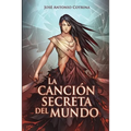 La canción secreta del mundo: Fantasía juvenil oscura