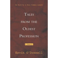 Tales from the Oldest Profession: As Told by a Very Common Lawyer