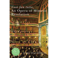 Così Fan Tutte, an Opera of Mimetic Revelation
