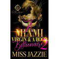 A Miami Virgin & A Hood Billionaire 2