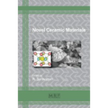 Novel Ceramic Materials
