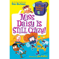 My Weirdest School #5: Miss Daisy Is Still Crazy!: A Springtime Book for Kids