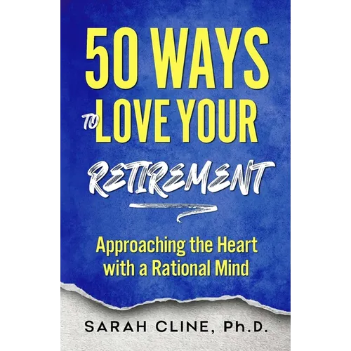 50 Ways to Love Your Retirement