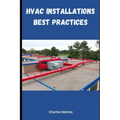 HVAC Installations Best Practices
