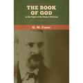 The Book of God: In the Light of the Higher Criticism