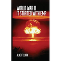 World War III - It Started with EMP