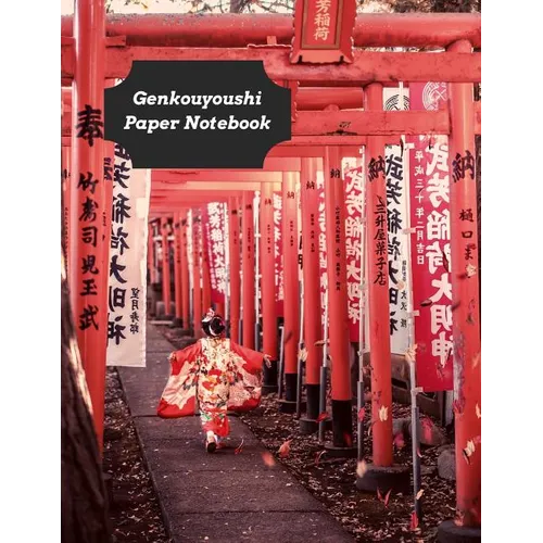 Genkouyoushi Paper Notebook: Practice Writing Kana & Kanji Characters For Japanese Learners