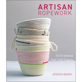 Artisan Ropework: 15 3-D Stitched Rope Craft Projects