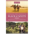 Around the World in Black and White: Traveling as a Biracial, Blended Family