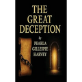 The Great Deception: The Awakening
